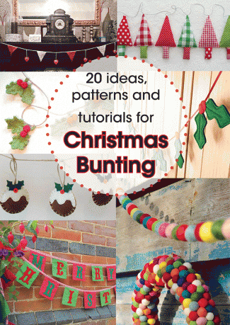 Making Christmas bunting – ideas, inspiration and tutorials