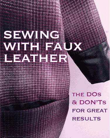 Sewing with faux leather – how and when to use it